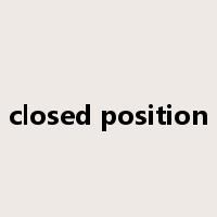 closed position是什么意思