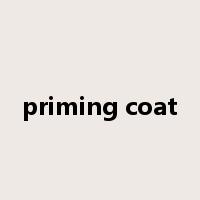 priming coat是什么意思
