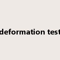 deformation test是什么意思