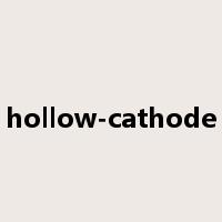 hollow-cathode是什么意思