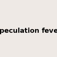 speculation fever是什么意思