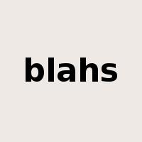 blahs是什么意思