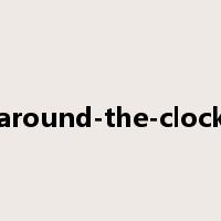 around-the-clock是什么意思