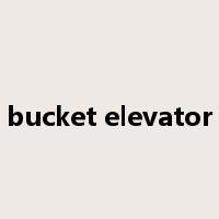 bucket elevator是什么意思