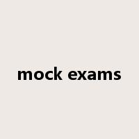 mock exams是什么意思