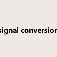 signal conversion是什么意思