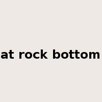 at rock bottom是什么意思