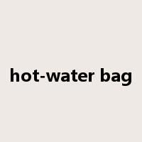 hot-water bag是什么意思