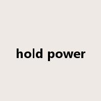 hold power是什么意思