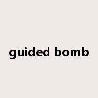 guided bomb是什么意思