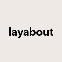 layabout是什么意思