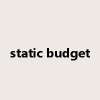 static budget是什么意思