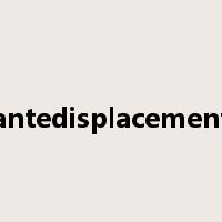 antedisplacement是什么意思