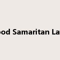 Good Samaritan Laws是什么意思