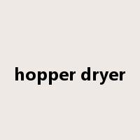 hopper dryer是什么意思