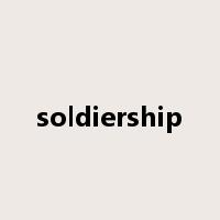 soldiership是什么意思