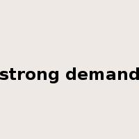 strong demand是什么意思
