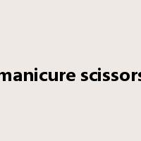 manicure scissors是什么意思