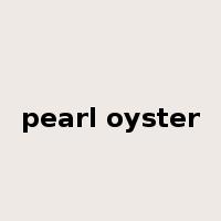 pearl oyster是什么意思