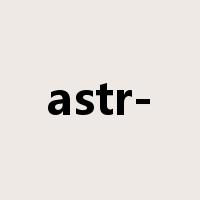 astr-是什么意思