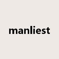 manliest是什么意思