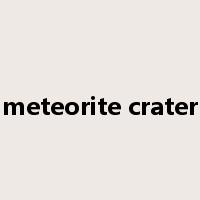 meteorite crater是什么意思