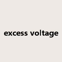excess voltage是什么意思
