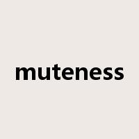muteness是什么意思
