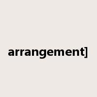 arrangement]是什么意思