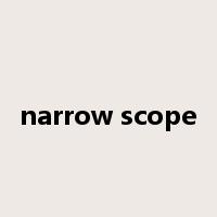 narrow scope是什么意思