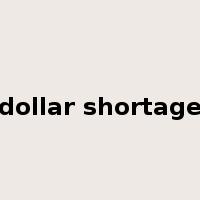 dollar shortage是什么意思