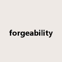 forgeability是什么意思