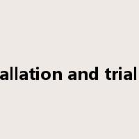 installation and trial run是什么意思
