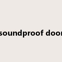 soundproof door是什么意思