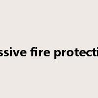 passive fire protection是什么意思