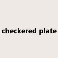 checkered plate是什么意思