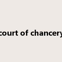 court of chancery是什么意思