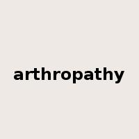 arthropathy是什么意思