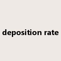 deposition rate是什么意思