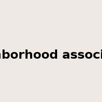 neighborhood association是什么意思
