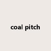coal pitch是什么意思