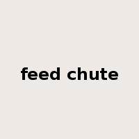 feed chute是什么意思