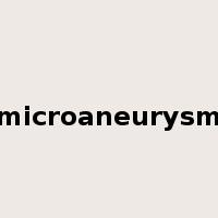 microaneurysm是什么意思