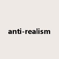 anti-realism是什么意思