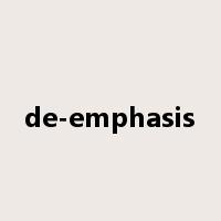 de-emphasis是什么意思
