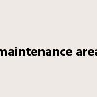 maintenance area是什么意思