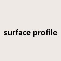 surface profile是什么意思