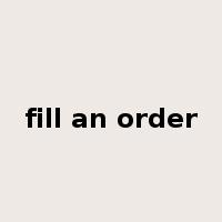 fill an order是什么意思