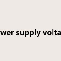 power supply voltage是什么意思