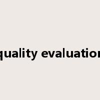 quality evaluation是什么意思